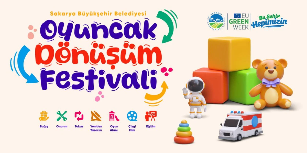 Sakarya Oyuncak Dönüşüm Festivali’nde çocuklar oyuncaklarına ikinci bir şans verecek: Festival, Eğlencenin Odağı Olacak