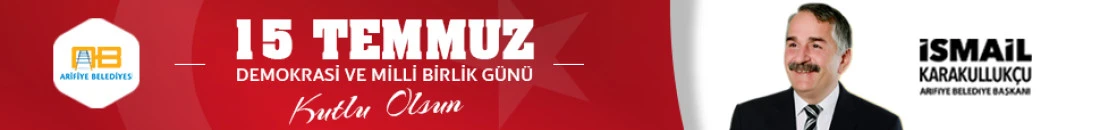 Arifiye Belediyesi 15 Temmuz İlan
